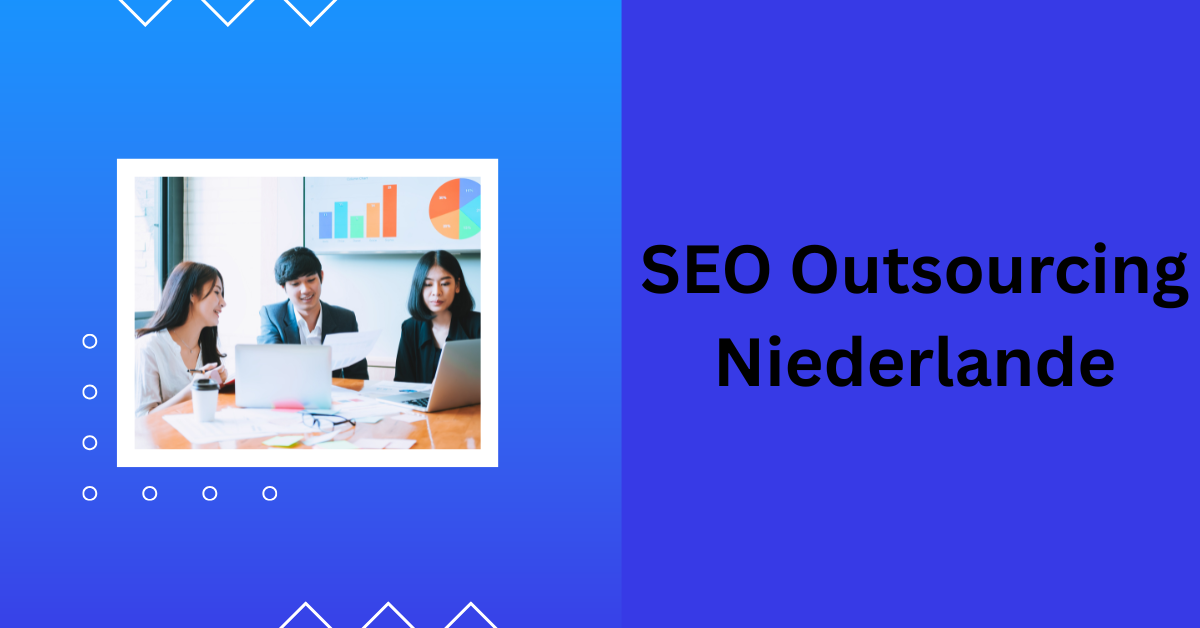 SEO Outsourcing Niederlande