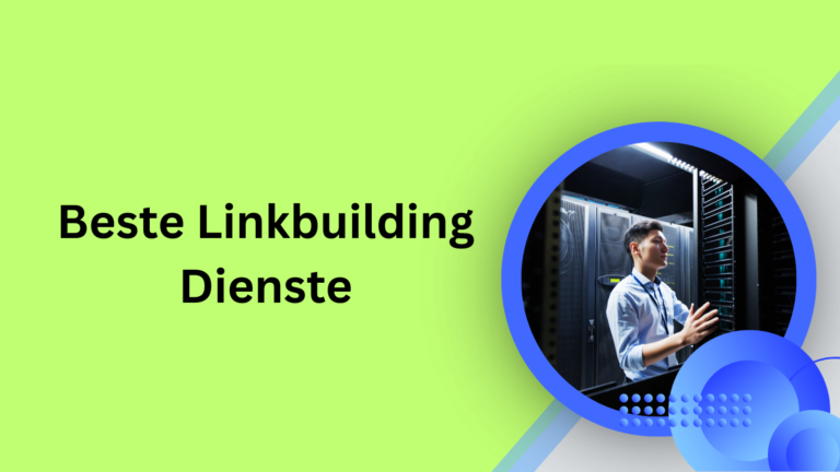 Beste Linkbuilding Dienste