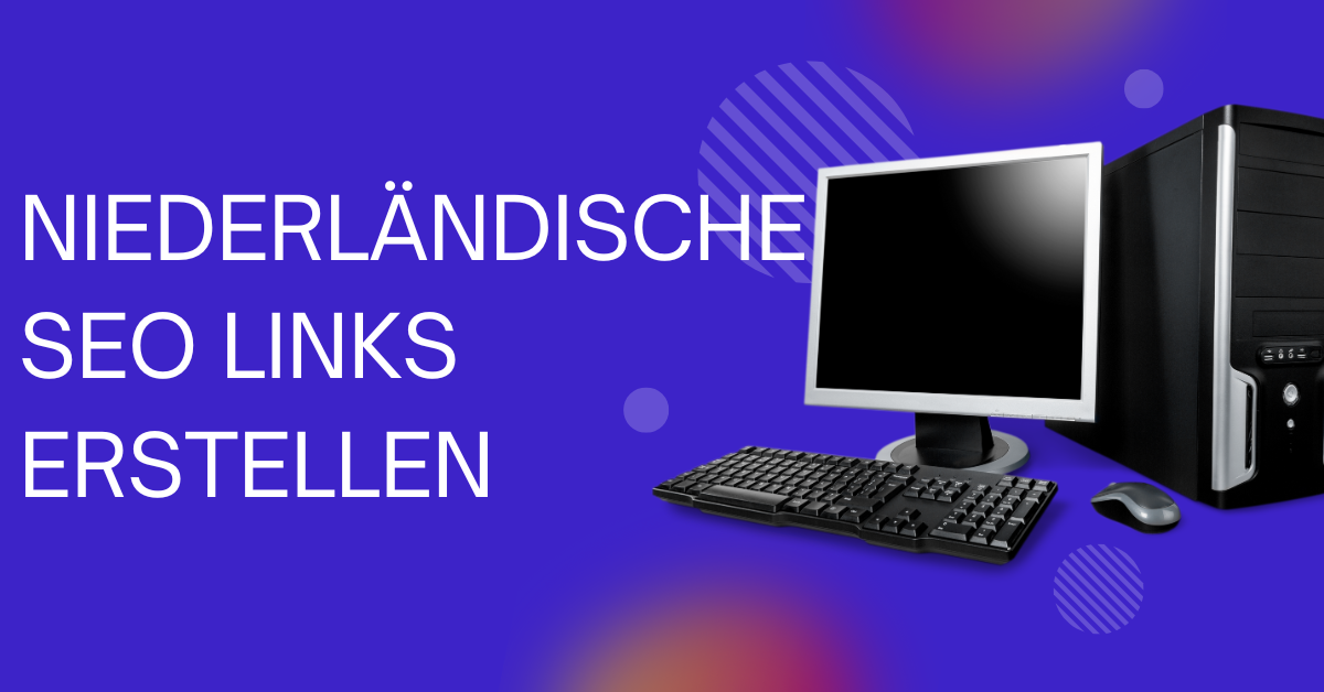 Niederländische SEO Links erstellen