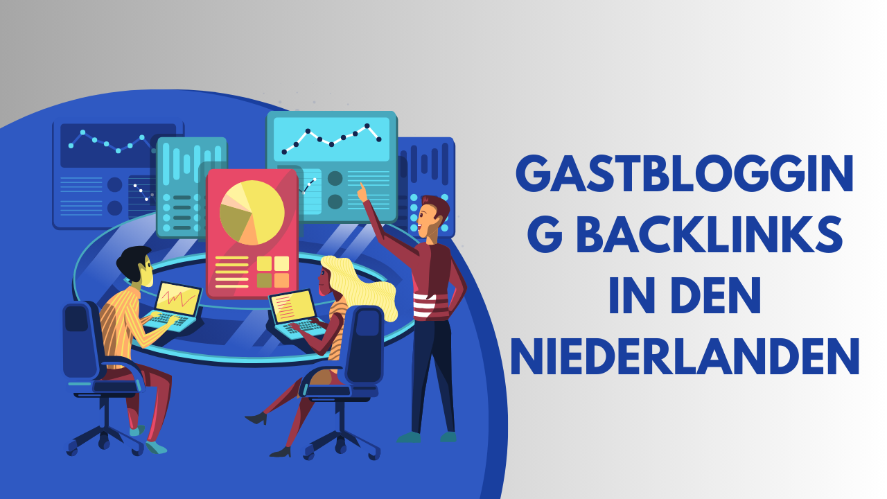 Gastblogging Backlinks in den Niederlanden
