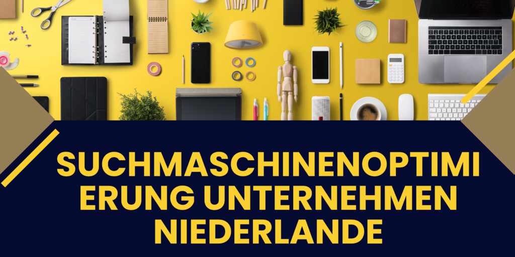 Suchmaschinenoptimierung Unternehmen Niederlande