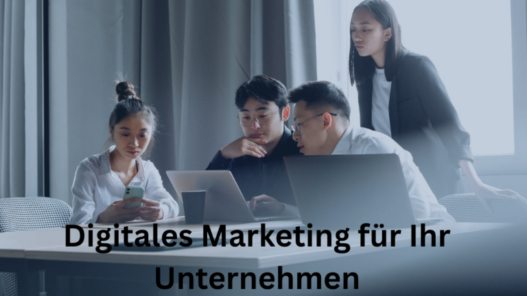Digitales Marketing für Ihr Unternehmen